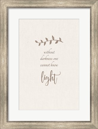 Framed Without Darkness Print