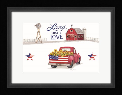 Framed Land That I Love Print