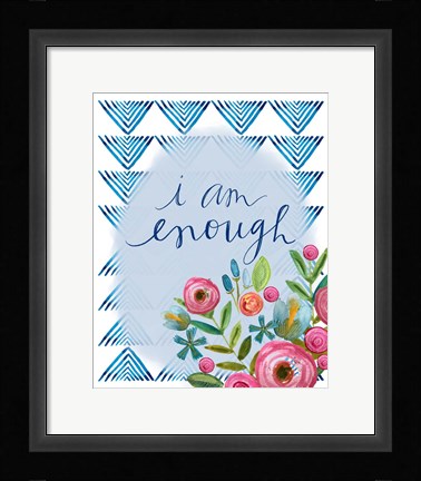 Framed I Am Enough Print