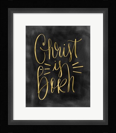 Framed Christ is Born Print