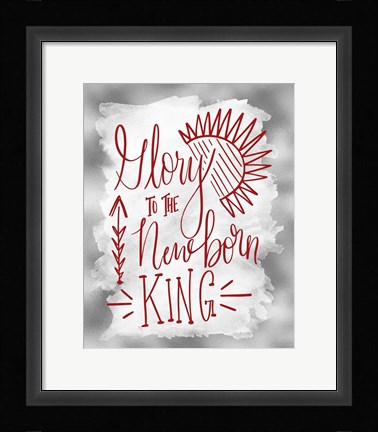 Framed Glory to the Newborn King II Print