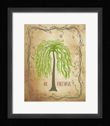 Framed Be Faithful Print