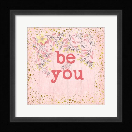 Framed Be You Print