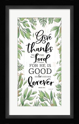 Framed Give Thanks to the Lord Print