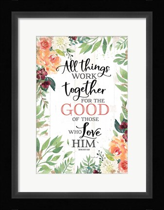 Framed All Things Work Together Print