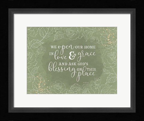 Framed We Open Our Homes Print