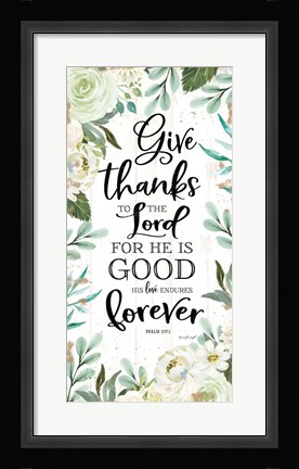 Framed Give Thanks to the Lord Print