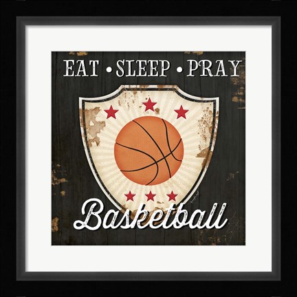 Framed Eat, Sleep, Pray, Basketball Print