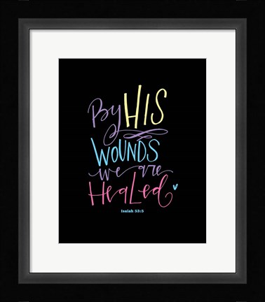 Framed Easter - By His Wounds Print