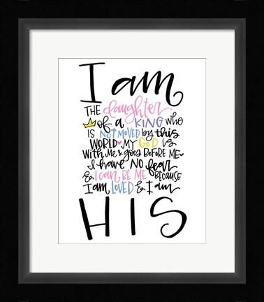 Framed I am the Daughter Print