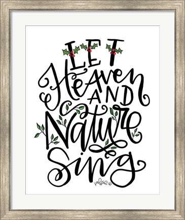 Framed Let Heave and Nature Sing Print