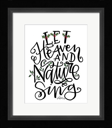 Framed Let Heave and Nature Sing Print