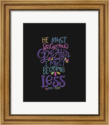 Framed Become Greater Print