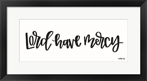 Framed Lord Have Mercy Print