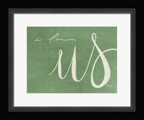 Framed I Love Us Print