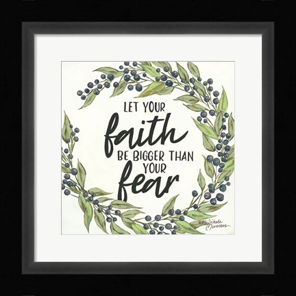 Framed Let Your Faith be Bigger Print