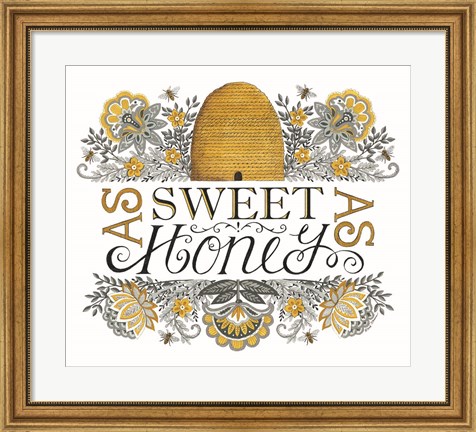 Framed Sweet As Honey Print