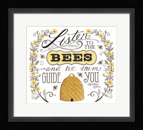 Framed Listen to the Bees Print