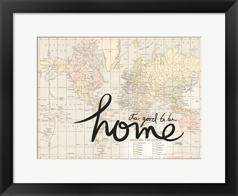 Framed It's Good to be Home Print