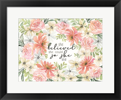 Framed Floral She Believed Print
