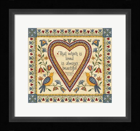Framed That Which is Loved is Always Beautiful Sampler Print