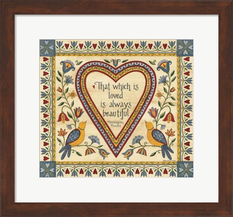 Framed That Which is Loved is Always Beautiful Sampler Print