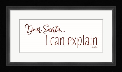 Framed Dear Santa - I Can Explain Print