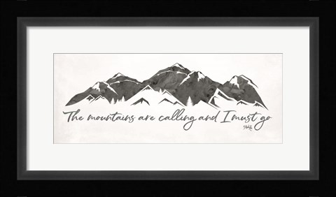 Framed Mountains are Calling Print