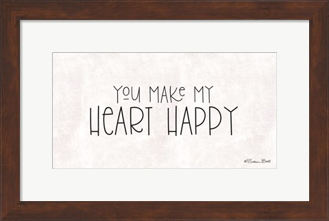 Framed You Make My Heart Happy Print