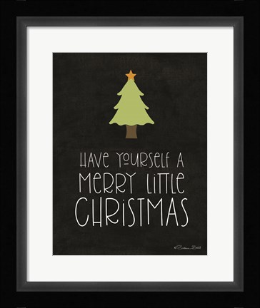 Framed Have Yourself a Merry Little Christmas Print