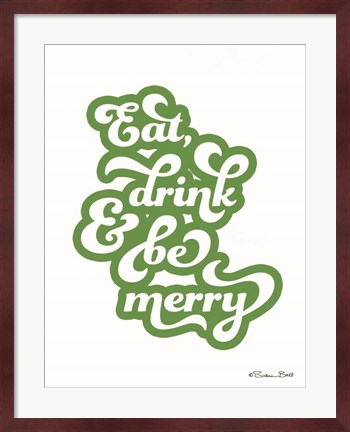 Framed Eat Drink and Be Merry Print