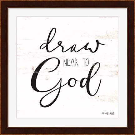 Framed Draw Near to God Print