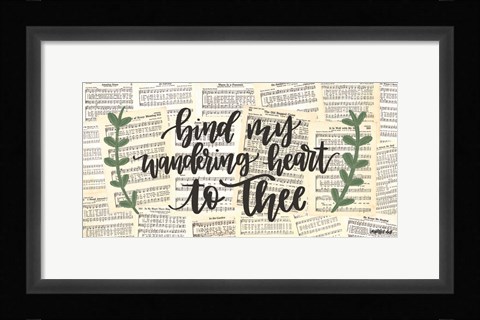 Framed Bind My Wandering Heart Print